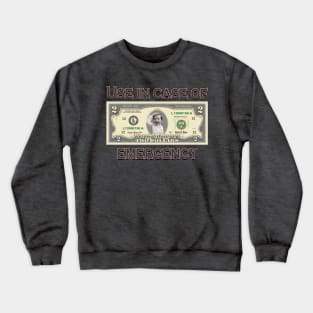 Two dollar Bill Crewneck Sweatshirt